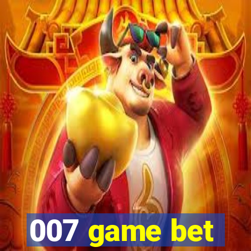 007 game bet