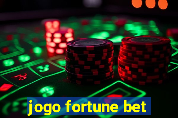 jogo fortune bet