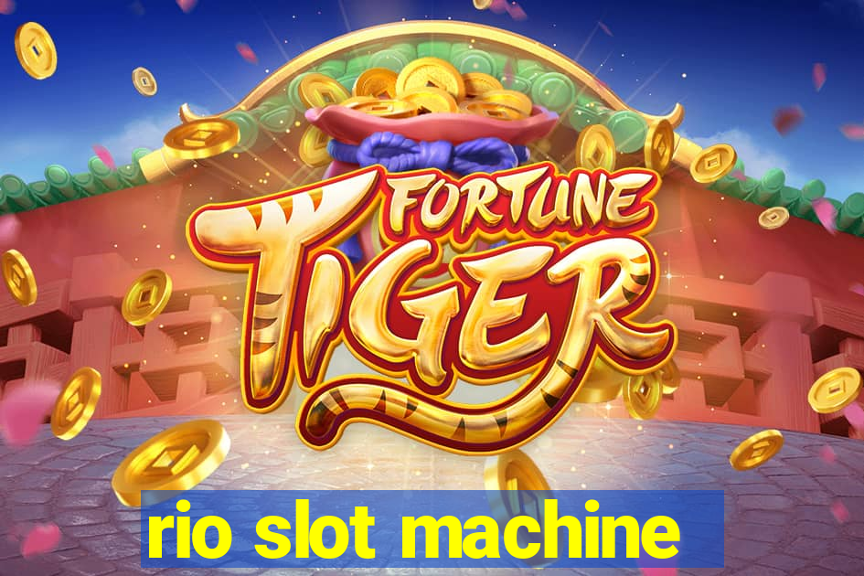 rio slot machine