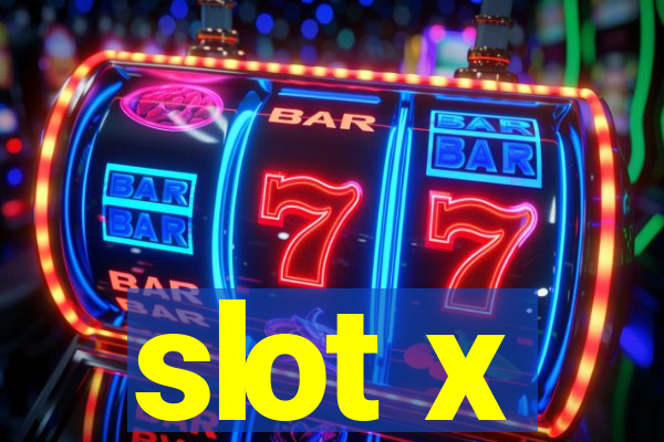 slot x