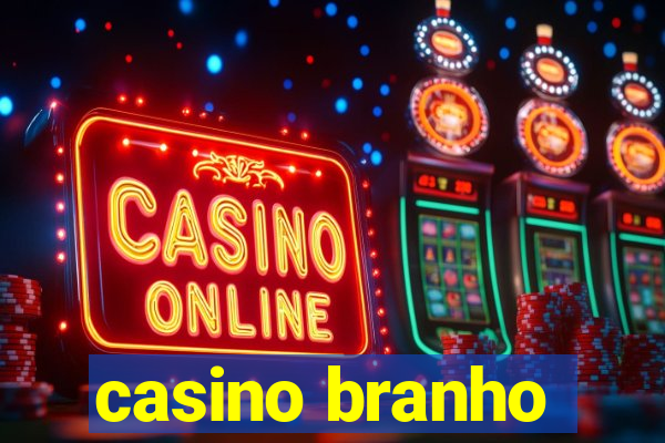 casino branho