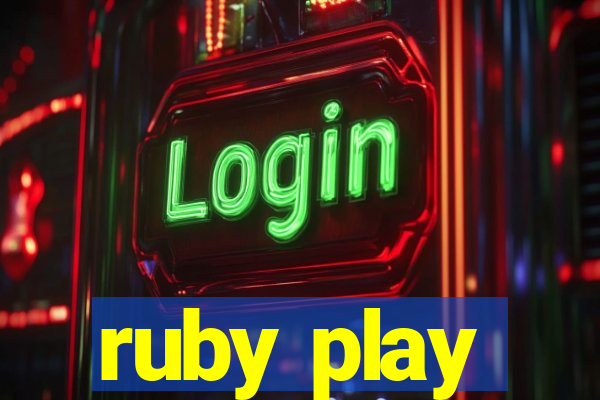 ruby play