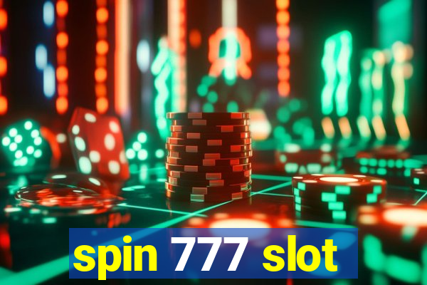 spin 777 slot