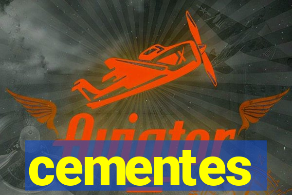 cementes