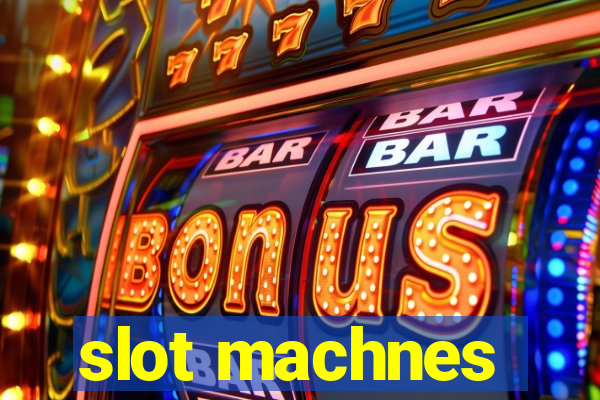 slot machnes