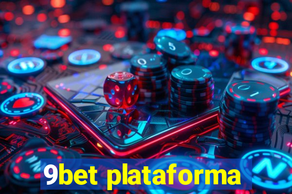 9bet plataforma