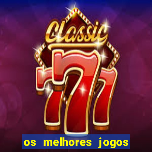 os melhores jogos de casino para ganhar dinheiro