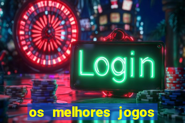 os melhores jogos de casino para ganhar dinheiro