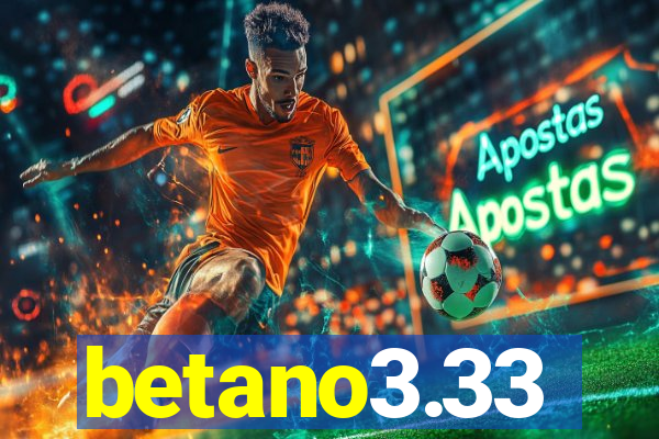 betano3.33