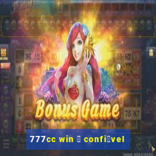 777cc win 茅 confi谩vel