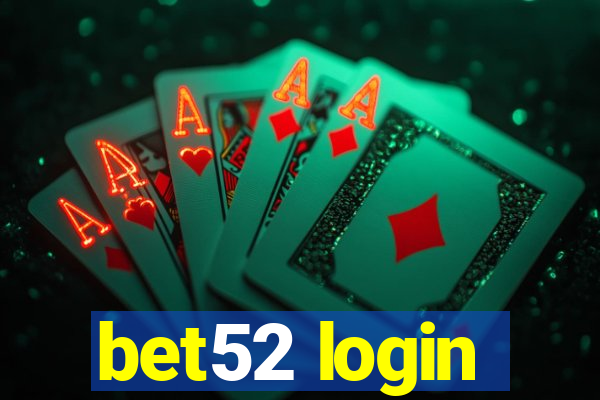 bet52 login