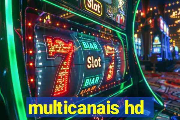 multicanais hd