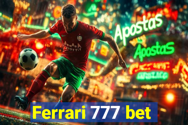 Ferrari 777 bet