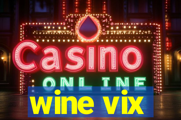 wine vix