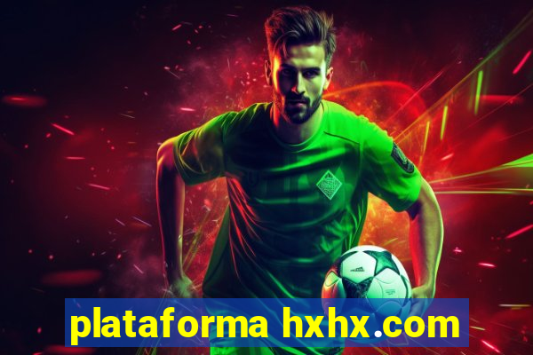 plataforma hxhx.com