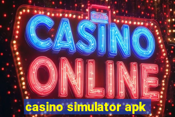 casino simulator apk