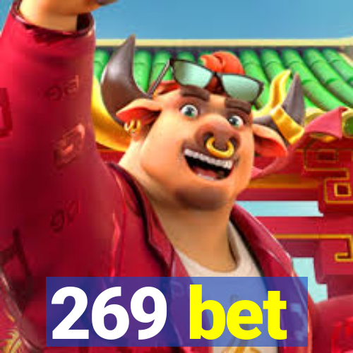 269 bet