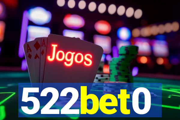 522bet0