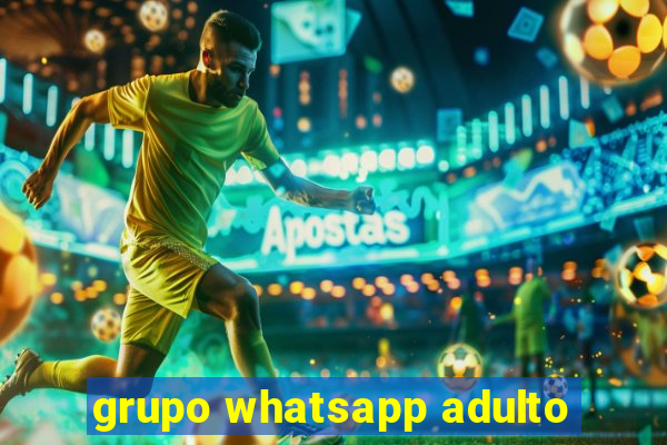 grupo whatsapp adulto