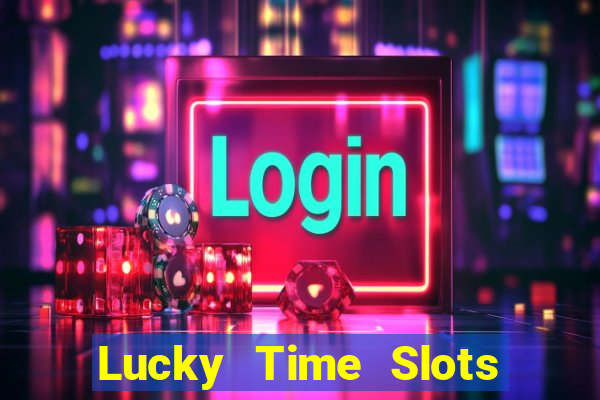 Lucky Time Slots Pokies Games