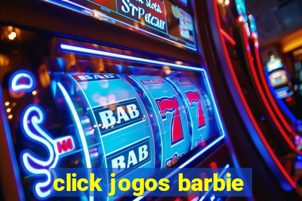 click jogos barbie