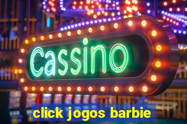 click jogos barbie