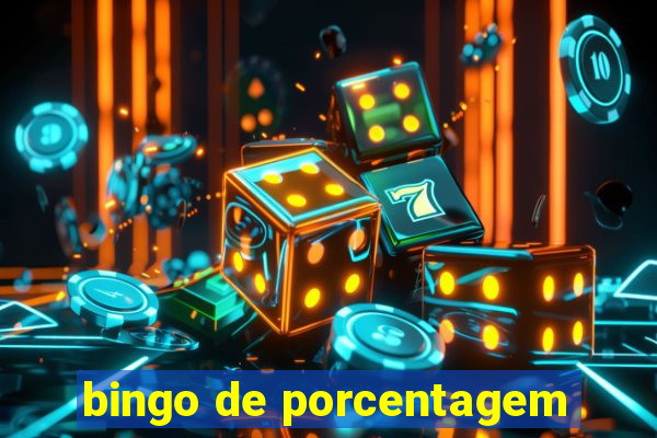 bingo de porcentagem