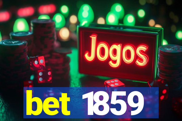 bet 1859