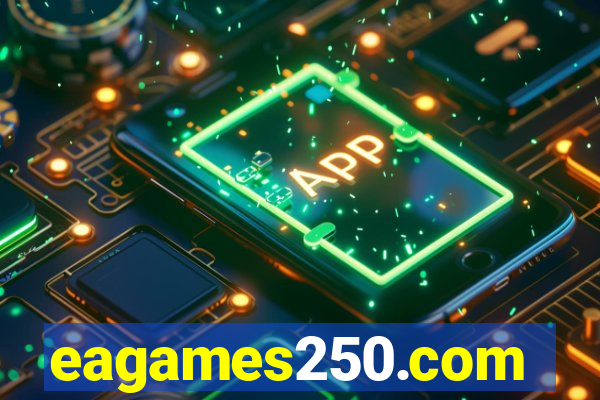 eagames250.com