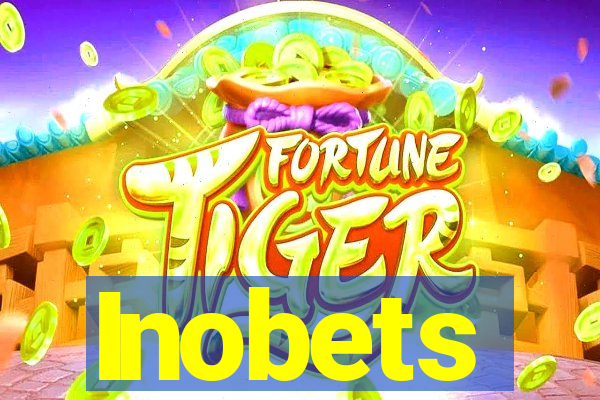 Inobets