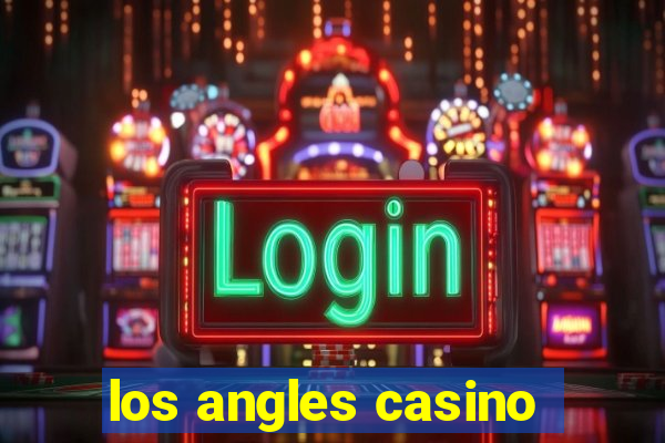 los angles casino