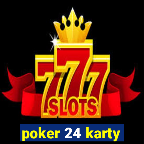 poker 24 karty