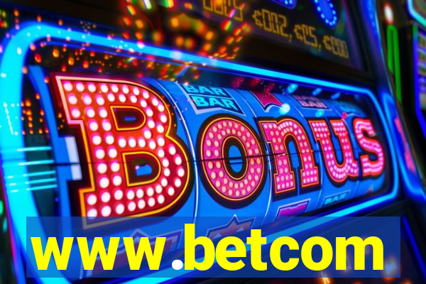 www.betcom