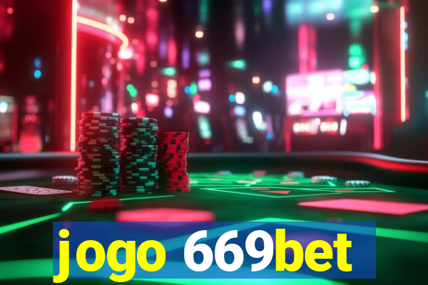 jogo 669bet