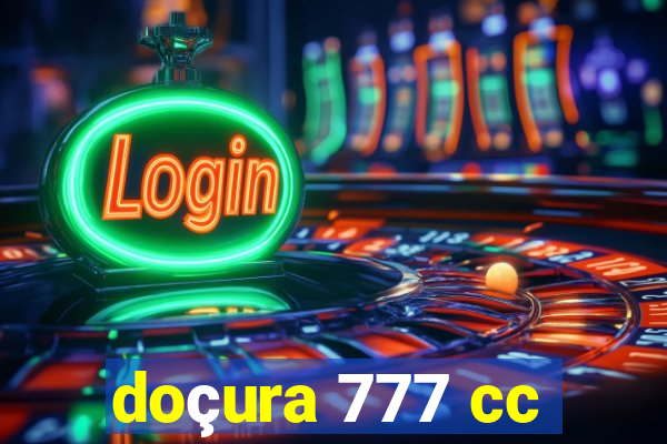 doçura 777 cc