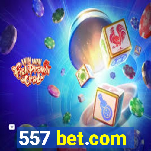 557 bet.com