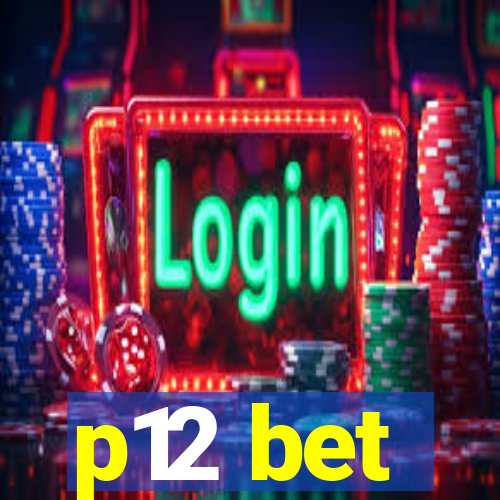 p12 bet