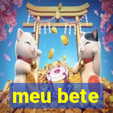 meu bete