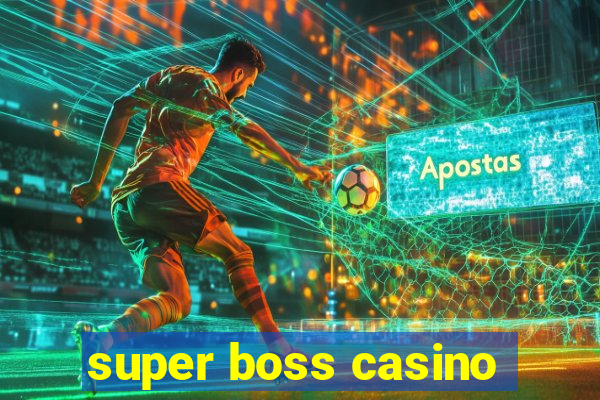 super boss casino