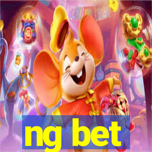 ng bet