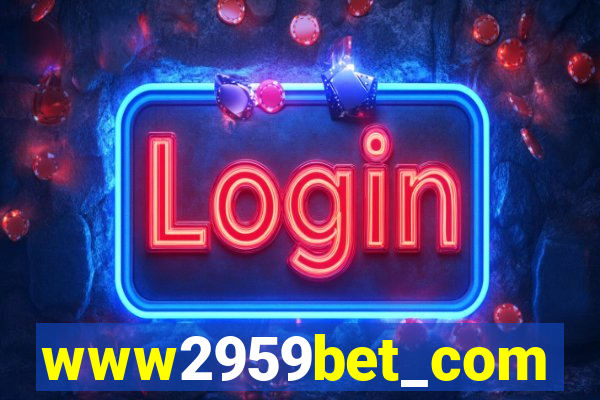 www2959bet_com