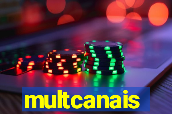 multcanais