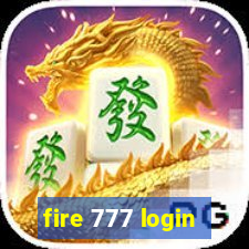 fire 777 login