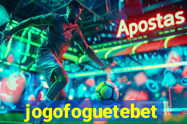 jogofoguetebet