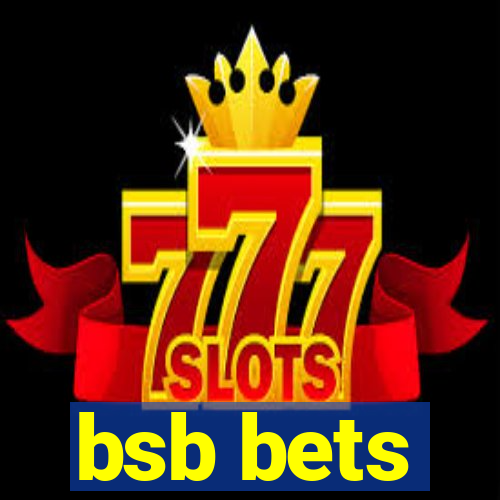 bsb bets