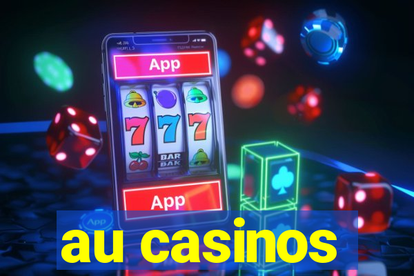 au casinos