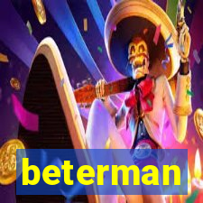 beterman