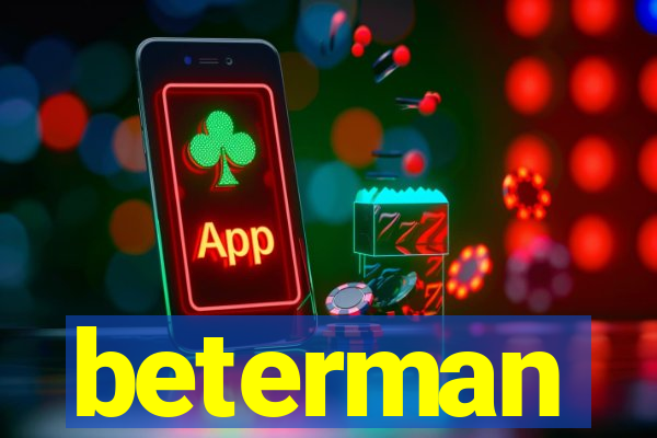 beterman