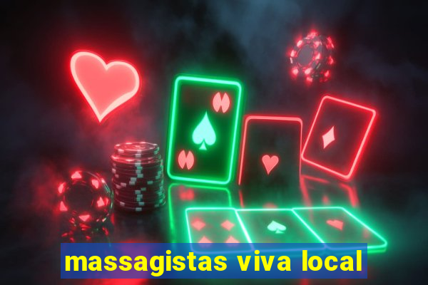 massagistas viva local