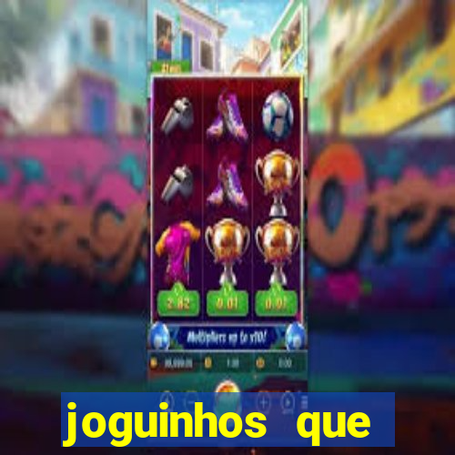 joguinhos que realmente pagam